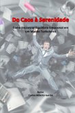 Do Caos À Serenidade (eBook, ePUB)