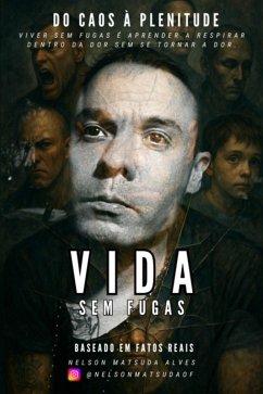Vida Sem Fugas (eBook, ePUB) - Alves, Nelson Matsuda
