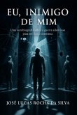 Eu, Inimigo De Mim (eBook, ePUB)