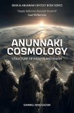 Anunnaki Cosmology, Structure of Heaven and Earth (Anunnaki Odyssey, #8) (eBook, ePUB) Anunnaki Cosmology, Structure of Heaven and Earth (Anunnaki Odyssey, #8) (eBook, ePUB)