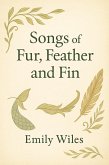 Songs of Fur, Feather and Fin (eBook, ePUB)