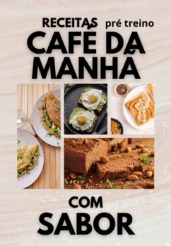 Cover 12 Receitas Fitness Para O Café Da Manhã Pré-treino (eBook, ePUB)