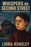 Whispers on Second Street: The Story of Lizzie Borden for Teens (eBook, ePUB)