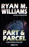 Part & Parcel (Super Great Challenge Stories, #11) (eBook, ePUB) Part & Parcel (Super Great Challenge Stories, #11) (eBook, ePUB)