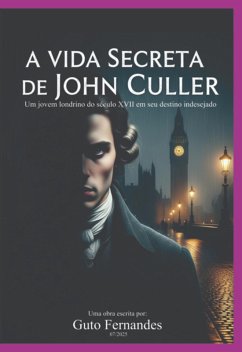 Cover A Vida Secreta De John Culler (eBook, ePUB)