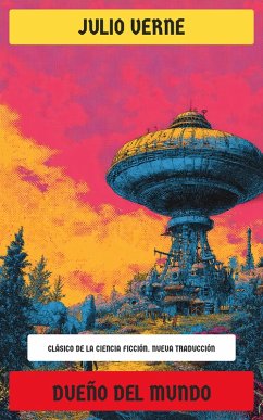 Dueño del mundo (eBook, ePUB) - Verne, Julio