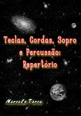 Teclas, Cordas, Sopro E Percussão: Repertório (eBook, ePUB) Teclas, Cordas, Sopro E Percussão: Repertório (eBook, ePUB)