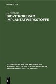 Biovitrokeram Implantatwerkstoffe (eBook, PDF) Biovitrokeram Implantatwerkstoffe (eBook, PDF)