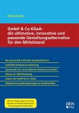GmbH & Co KGaA: die ultimative, innovative und passende Gestaltungsalternative für den Mittelstand (eBook, PDF)