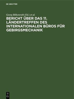 Cover Bericht über das 11. Ländertreffen des Internationalen Büros für Gebirgsmechanik (eBook, PDF)