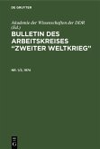 Bulletin des Arbeitskreises "Zweiter Weltkrieg". Nr. 1/2, 1974 (eBook, PDF) Bulletin des Arbeitskreises "Zweiter Weltkrieg". Nr. 1/2, 1974 (eBook, PDF)