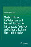 Medical Physics for Veterinary and Related Studies: An Introductory Textbook on Mathematical and Physical Principles (eBook, PDF)