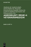 Agroselekt. Reihe 4: Veterinärmedizin. Band 31, Heft 12 (eBook, PDF)