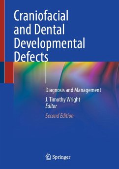 Craniofacial and Dental Developmental Defects (eBook, PDF) Cover Craniofacial and Dental Developmental Defects (eBook, PDF)