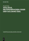 Apuleius, Metamorphosen oder der Goldene Esel (eBook, PDF)