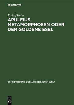 Apuleius, Metamorphosen oder der Goldene Esel (eBook, PDF) - Helm, Rudolf