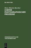Chemie photographischer Prozesse (eBook, PDF)
