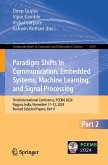 Paradigm Shifts in Communication, Embedded Systems, Machine Learning, and Signal Processing (eBook, PDF)
