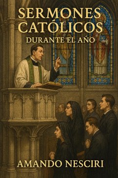 Cover Sermones Católicos (Durante el Año) (eBook, ePUB)