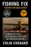 Fishing The Gulf Coast (The Fishing Fix, #3) (eBook, ePUB) Fishing The Gulf Coast (The Fishing Fix, #3) (eBook, ePUB)