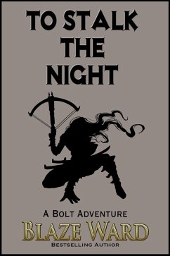 To Stalk the Night (The Bolt, #1) (eBook, ePUB) - Ward, Blaze