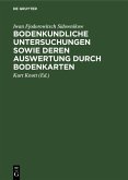 Bodenkundliche Untersuchungen sowie deren Auswertung durch Bodenkarten (eBook, PDF) Bodenkundliche Untersuchungen sowie deren Auswertung durch Bodenkarten (eBook, PDF)