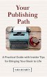 Your Publishing Path: A Practical Guide... - Bild 1