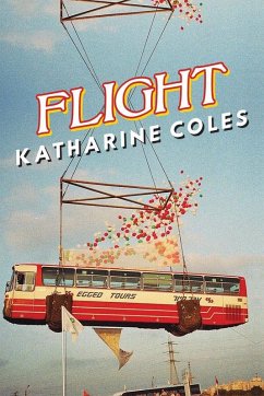 Flight (eBook, ePUB) - Coles, Katharine