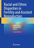 Racial and Ethnic Disparities in Fertility and Assisted Reproduction (eBook, PDF)