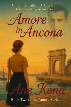 Amore in Ancona (The Amore Series, #2) (eBook, ePUB) - Kona, Ane