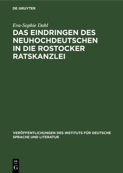 Das Eindringen des Neuhochdeutschen in die Rostocker Ratskanzlei (eBook, PDF) Cover Das Eindringen des Neuhochdeutschen in die Rostocker Ratskanzlei (eBook, PDF)