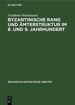 Cover Byzantinische Rang und Ämterstruktur im 8. und 9. Jahrhundert (eBook, PDF)