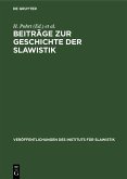 Beiträge zur Geschichte der Slawistik (eBook, PDF) Beiträge zur Geschichte der Slawistik (eBook, PDF)
