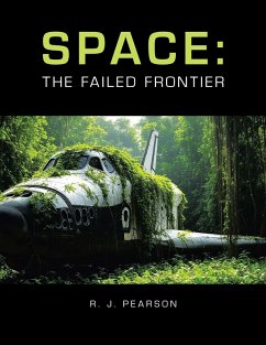 Cover SPACE: THE FAILED FRONTIER (eBook, ePUB)