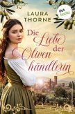 Die Liebe der Olivenhändlerin (eBook, ePUB)