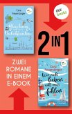 Gleichung mit zwei Unbekannten & Wer nicht lieben will, muss fühlen (eBook, ePUB) Gleichung mit zwei Unbekannten & Wer nicht lieben will, muss fühlen (eBook, ePUB)