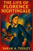 The Life of Florence Nightingale (eBook, ePUB) The Life of Florence Nightingale (eBook, ePUB)
