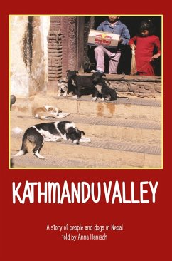 Cover Kathmandu valley - A story of people and dogs in Nepal (eBook, ePUB)
