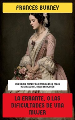 La Errante, o Las dificultades de una mujer (eBook, ePUB) - Burney, Frances