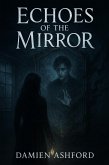 Echoes of the Mirror (eBook, ePUB)