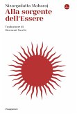 Alla sorgente dell'Essere (eBook, ePUB) Alla sorgente dell'Essere (eBook, ePUB)