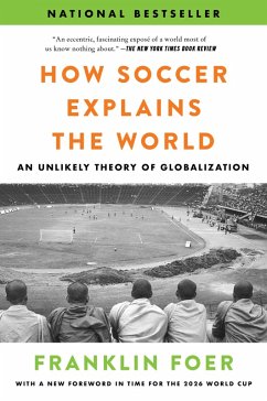 How Soccer Explains the World (eBook, ePUB) Cover How Soccer Explains the World (eBook, ePUB)