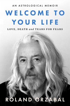 Welcome to Your Life (eBook, ePUB) - Orzabal, Roland