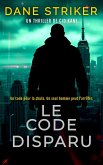 Le Code Disparu (eBook, ePUB) Le Code Disparu (eBook, ePUB)