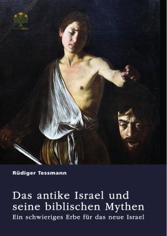 Cover Das antike Israel und seine biblischen Mythen. Ein schwieriges Erbe für das neue Israel (eBook, PDF)