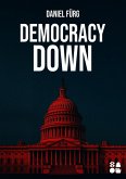 Democracy Down (eBook, ePUB)