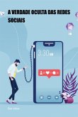 A Verdade Oculta Das Redes Sociais (eBook, ePUB)