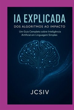 Ia Explicada (eBook, ePUB) - Jcsiv