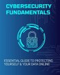 Cybersecurity Fundamentals: Essential... - Bild 1
