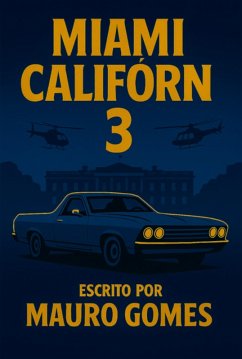Miamicalifórn 3 (eBook, ePUB) - Gomes, Mauro